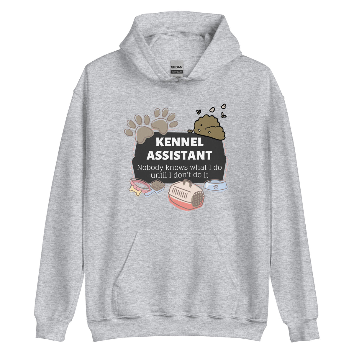 Kennel Assistant, nobody knows what I do until I don't do it Unisex Hoodie-I love Veterinary