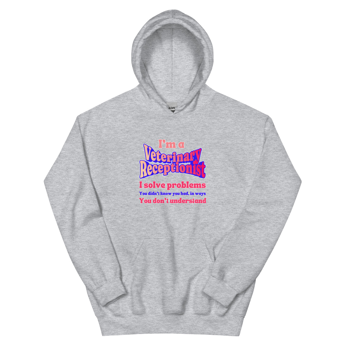 I'm a vet receptionist, I solve problems 2 Unisex Hoodie-I love Veterinary