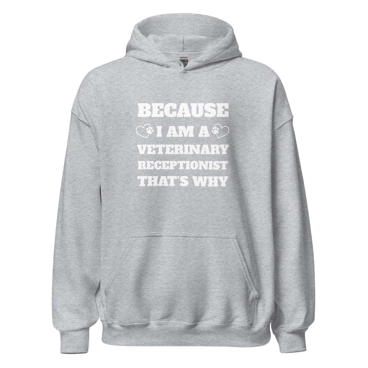 Because I am a vet receptionist Unisex Hoodie-I love Veterinary