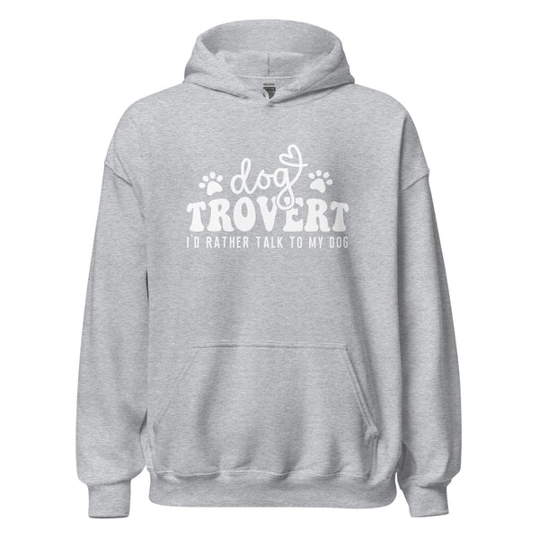 I'd rather talk to my Dog Unisex Hoodie-I love Veterinary