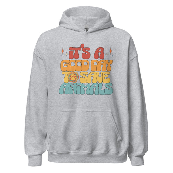 It's a good day to save animals Unisex Hoodie-I love Veterinary