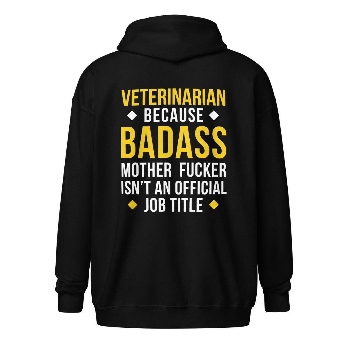 Veterinarian because badass mother fucker isn't an official job title Unisex Zip Hoodie-Unisex Zip Hoodie | Gildan 18600-I love Veterinary