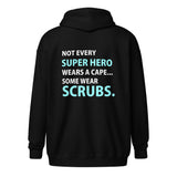 Not every super hero wears a cape... Some wear scrubs Unisex Zip Hoodie-Unisex Zip Hoodie | Gildan 18600-I love Veterinary