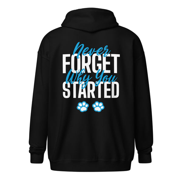 Never forget why you started Unisex heavy blend zip hoodie-Unisex Zip Hoodie | Gildan 18600-I love Veterinary