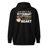 Veterinary receptionist work of heart Zip Hoodie-I love Veterinary