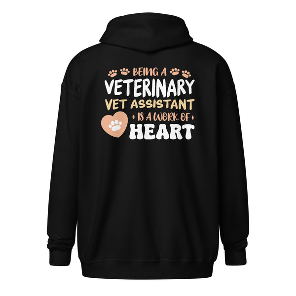 Vet Assistant, Work Of Heart Unisex Zip Hoodie-I love Veterinary