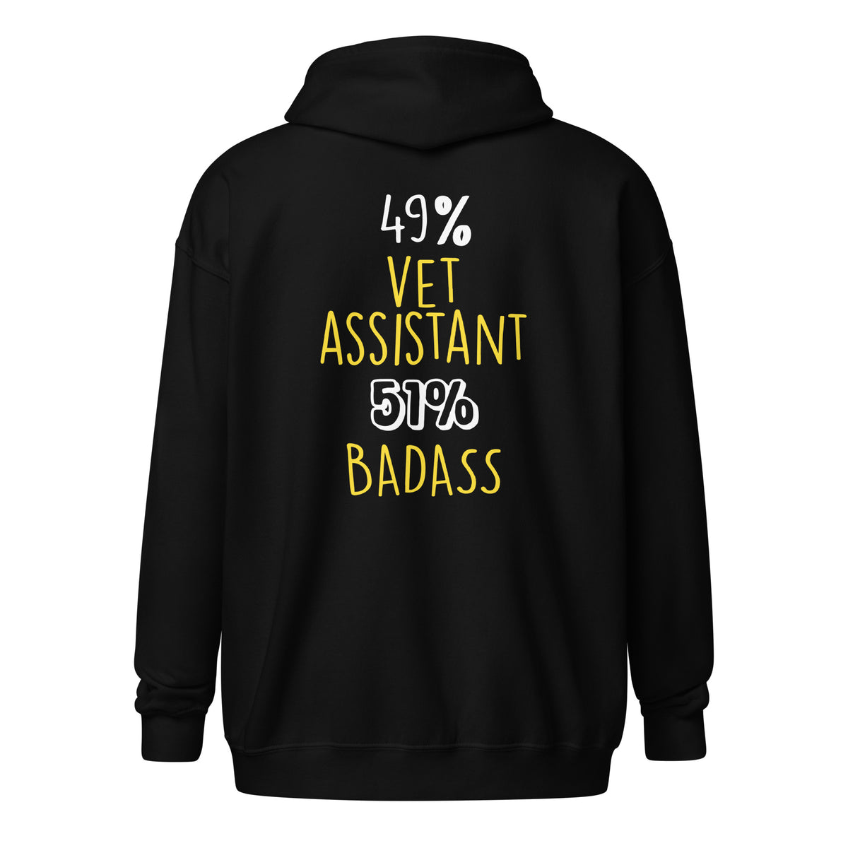 49% vet assistant 51% Badass Unisex Zip Hoodie-I love Veterinary