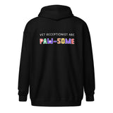 Vet receptionist are paw-some Unisex Zip Hoodie-I love Veterinary