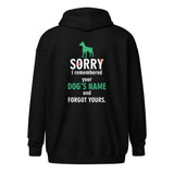 I remembered your dogs name Unisex Zip Hoodie