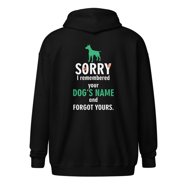I remembered your dogs name Unisex Zip Hoodie