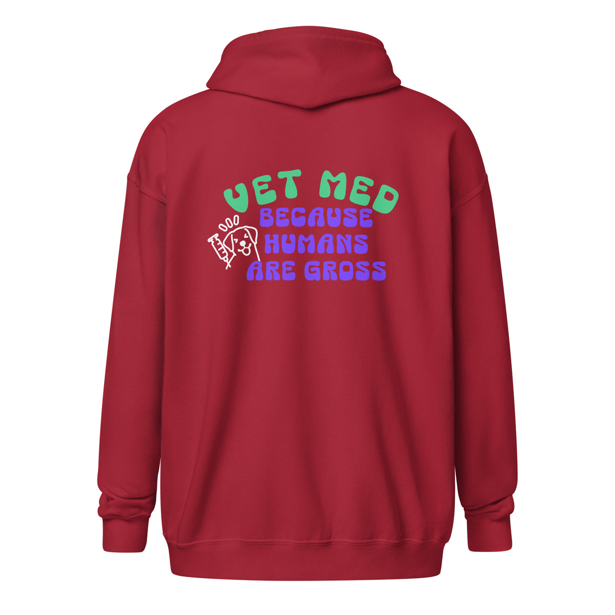 Vet Med because humans are gross Unisex Zip Hoodie-I love Veterinary