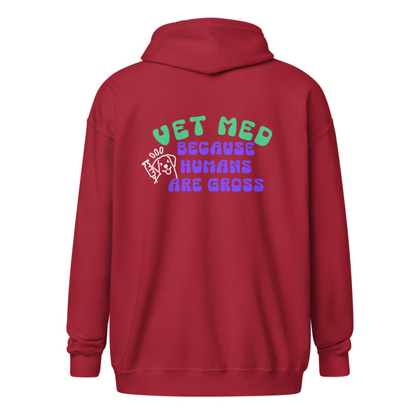 Vet Med because humans are gross Unisex Zip Hoodie-I love Veterinary