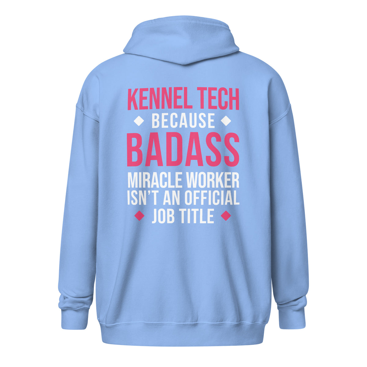 Kennel Tech, because badass miracle worker isn't an official job title Unisex heavy Zip Hoodie-Unisex Zip Hoodie | Gildan 18600-I love Veterinary