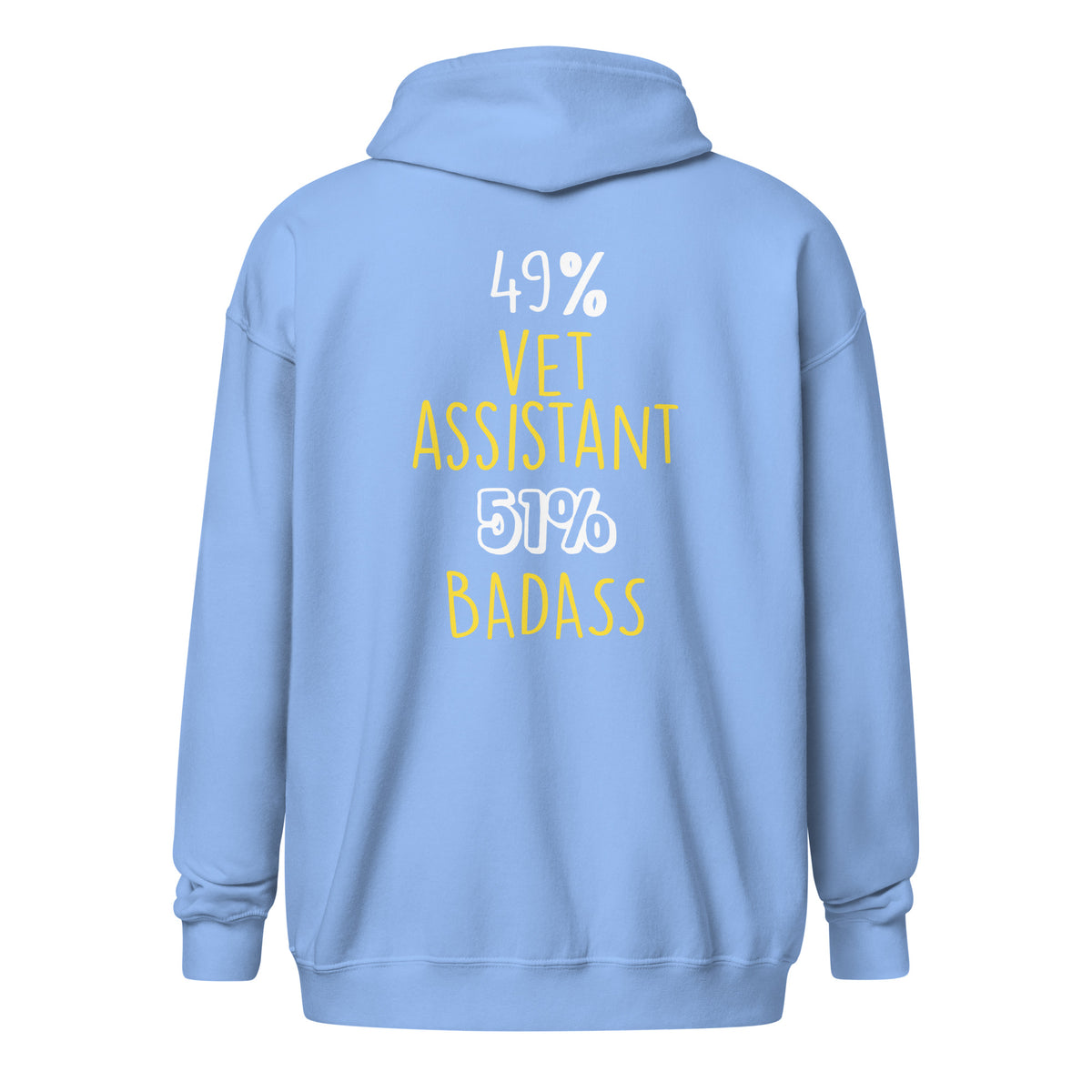 49% vet assistant 51% Badass Unisex Zip Hoodie-I love Veterinary