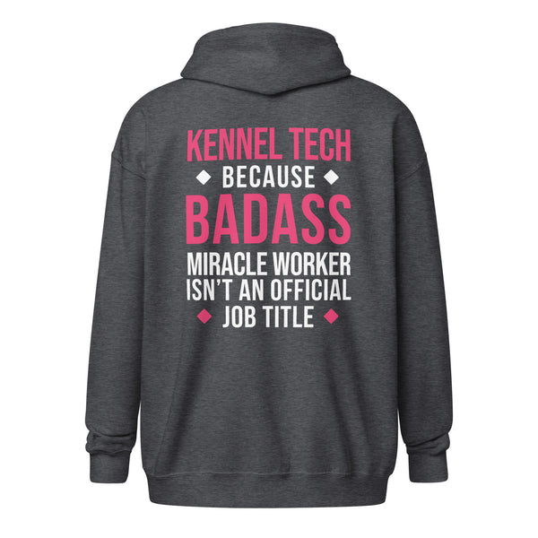 Kennel Tech, because badass miracle worker isn't an official job title Unisex heavy Zip Hoodie-Unisex Zip Hoodie | Gildan 18600-I love Veterinary