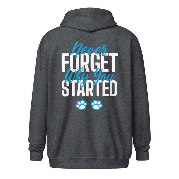 Never forget why you started Unisex heavy blend zip hoodie-Unisex Zip Hoodie | Gildan 18600-I love Veterinary