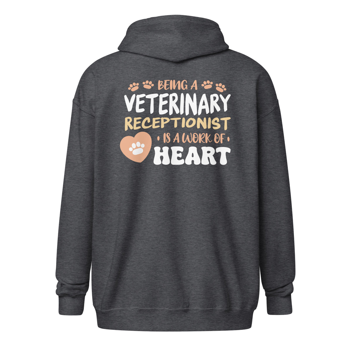 Veterinary receptionist work of heart Zip Hoodie-I love Veterinary