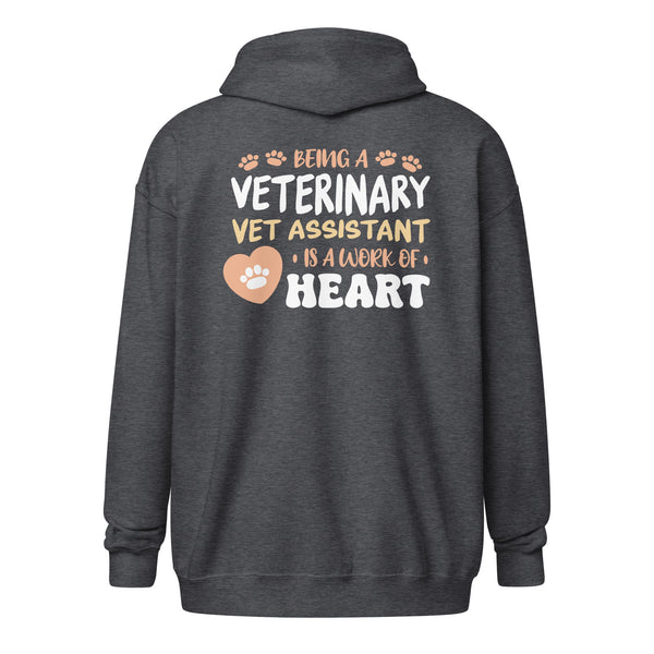 Vet Assistant, Work Of Heart Unisex Zip Hoodie-I love Veterinary