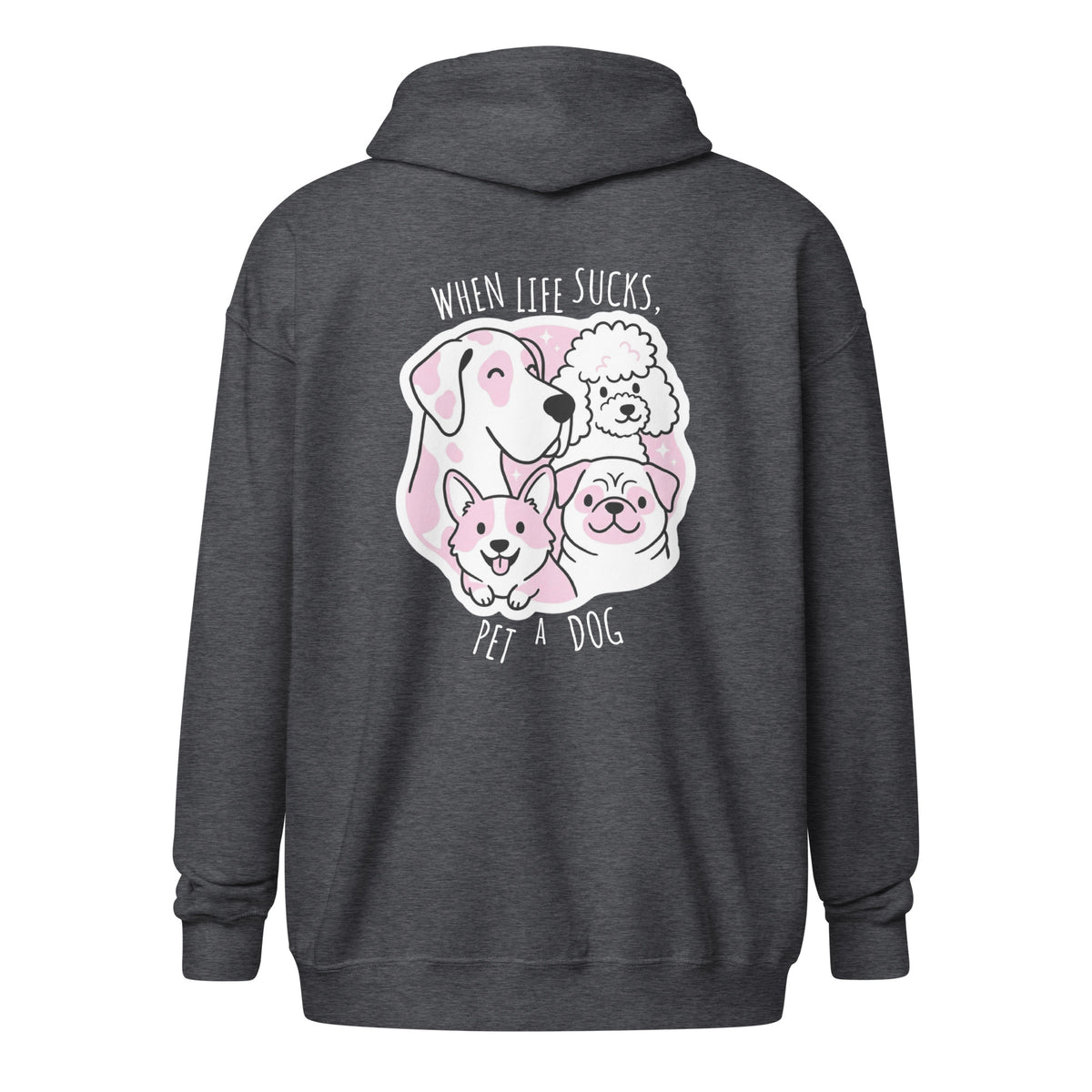 When life sucks pet a dog Unisex Zip Hoodie-I love Veterinary
