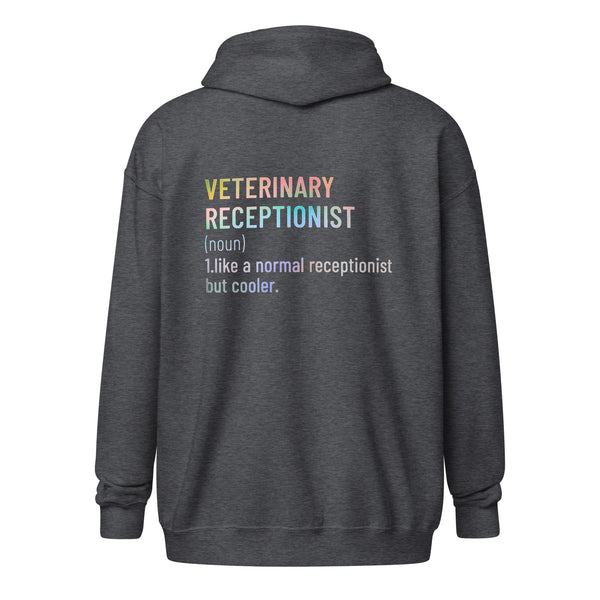 Veterinary receptionist definition Unisex Zip Hoodie-I love Veterinary