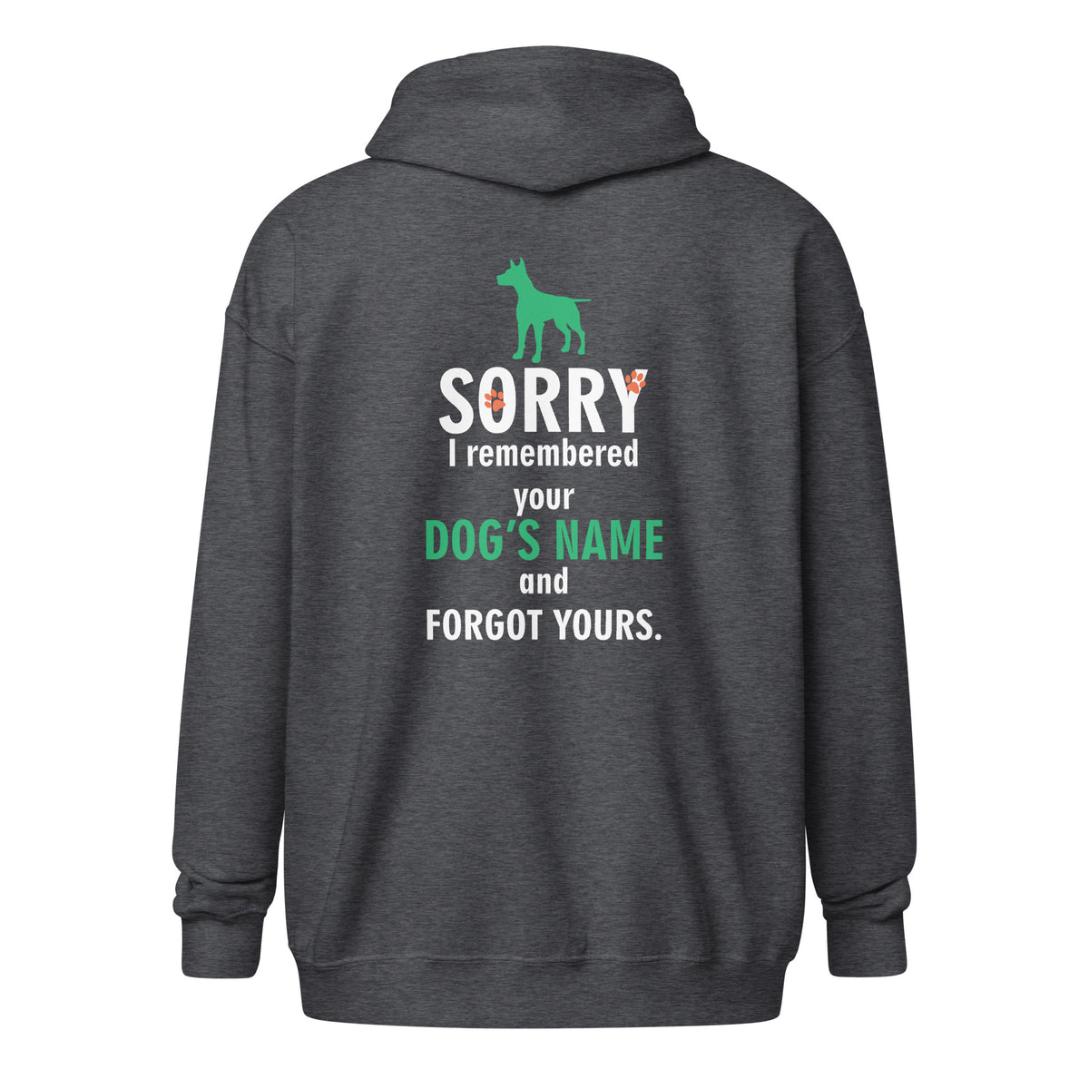 I remembered your dogs name Unisex Zip Hoodie