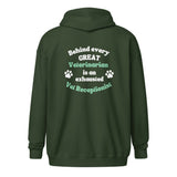 Behind every great veterinarian is an exhausted vet receptionist Unisex Zip Hoodie-I love Veterinary