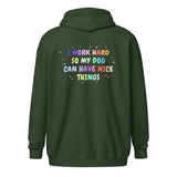 I work hard so my dog can have nice things Unisex Zip Hoodie-I love Veterinary