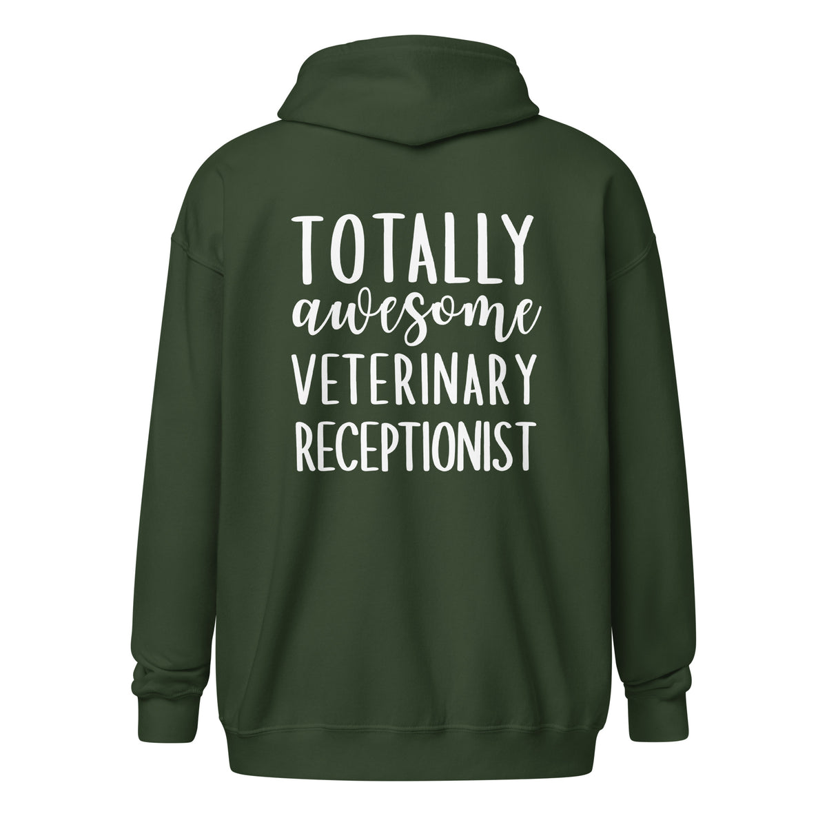 Totally awesome veterinary receptionist Unisex Zip Hoodie-I love Veterinary