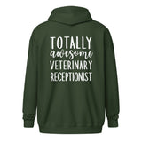 Totally awesome veterinary receptionist Unisex Zip Hoodie-I love Veterinary