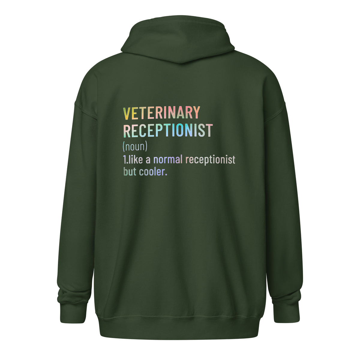 Veterinary receptionist definition Unisex Zip Hoodie-I love Veterinary