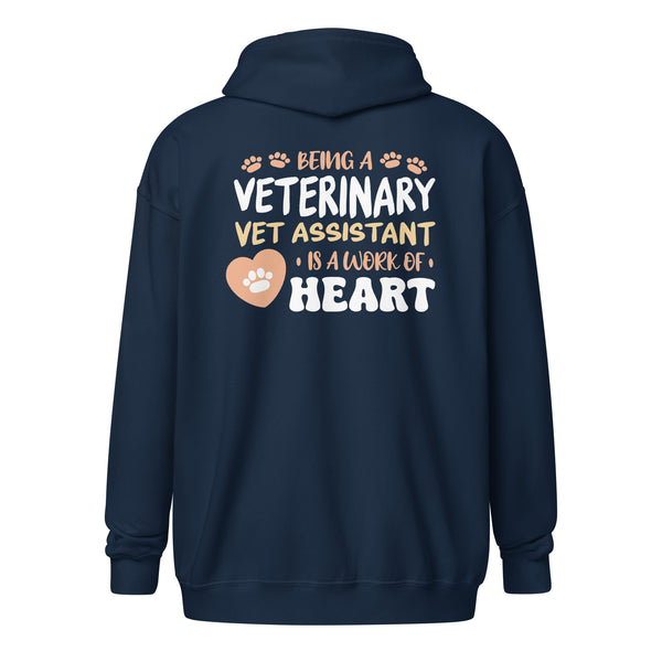 Vet Assistant, Work Of Heart Unisex Zip Hoodie-I love Veterinary