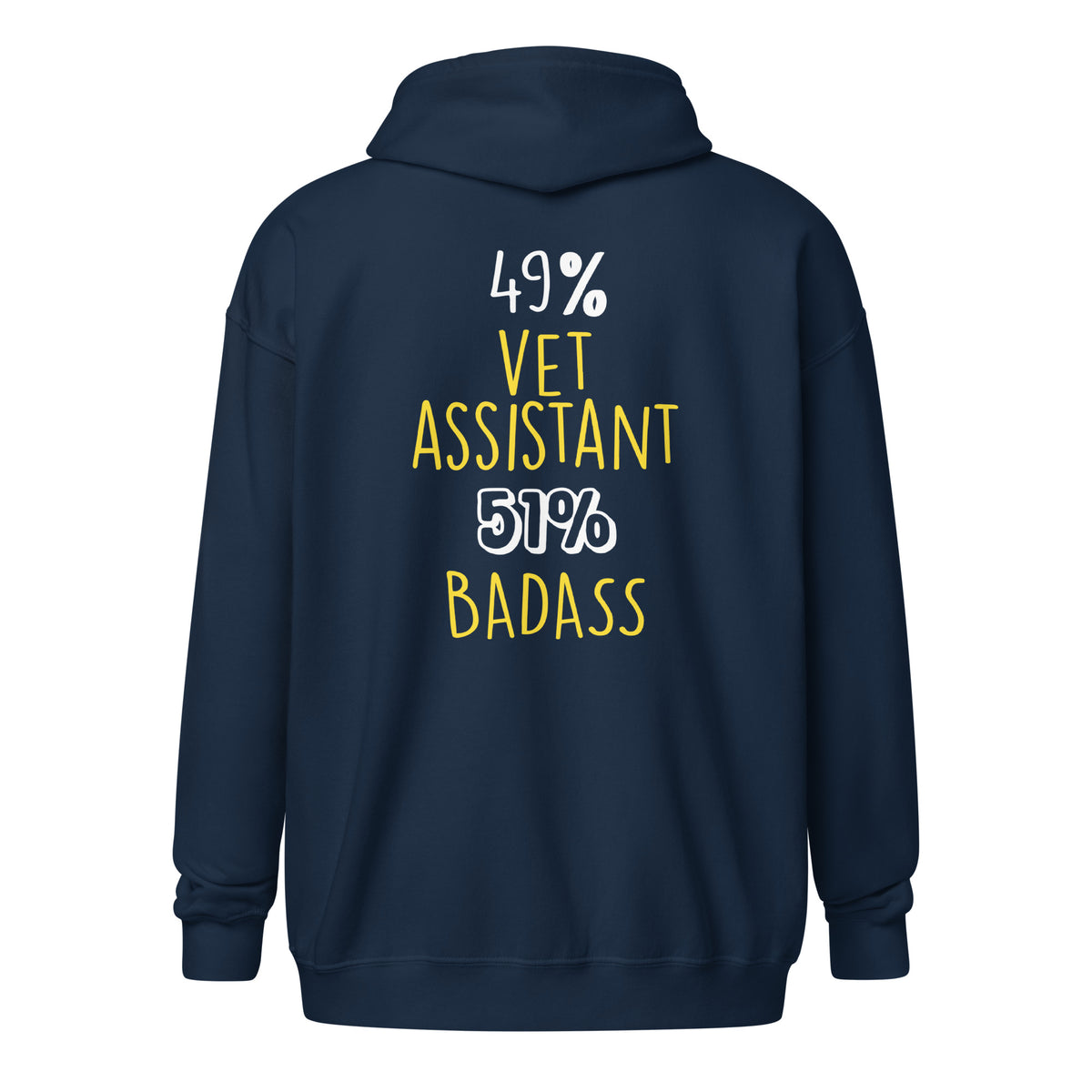 49% vet assistant 51% Badass Unisex Zip Hoodie-I love Veterinary