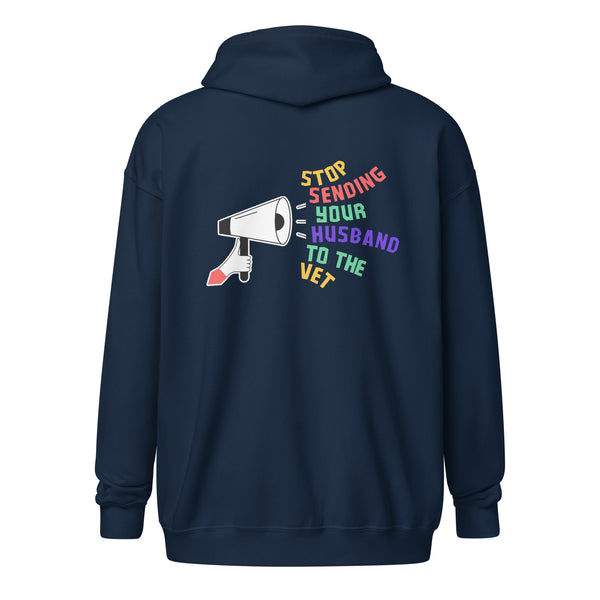 Stop sending your husband to the vet Unisex Zip Hoodie-I love Veterinary