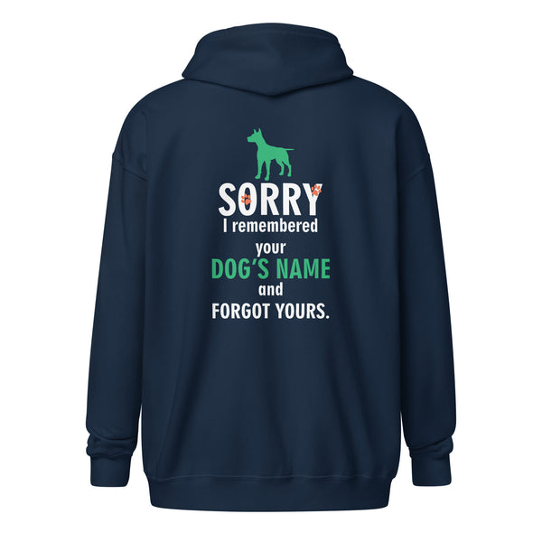 I remembered your dogs name Unisex Zip Hoodie