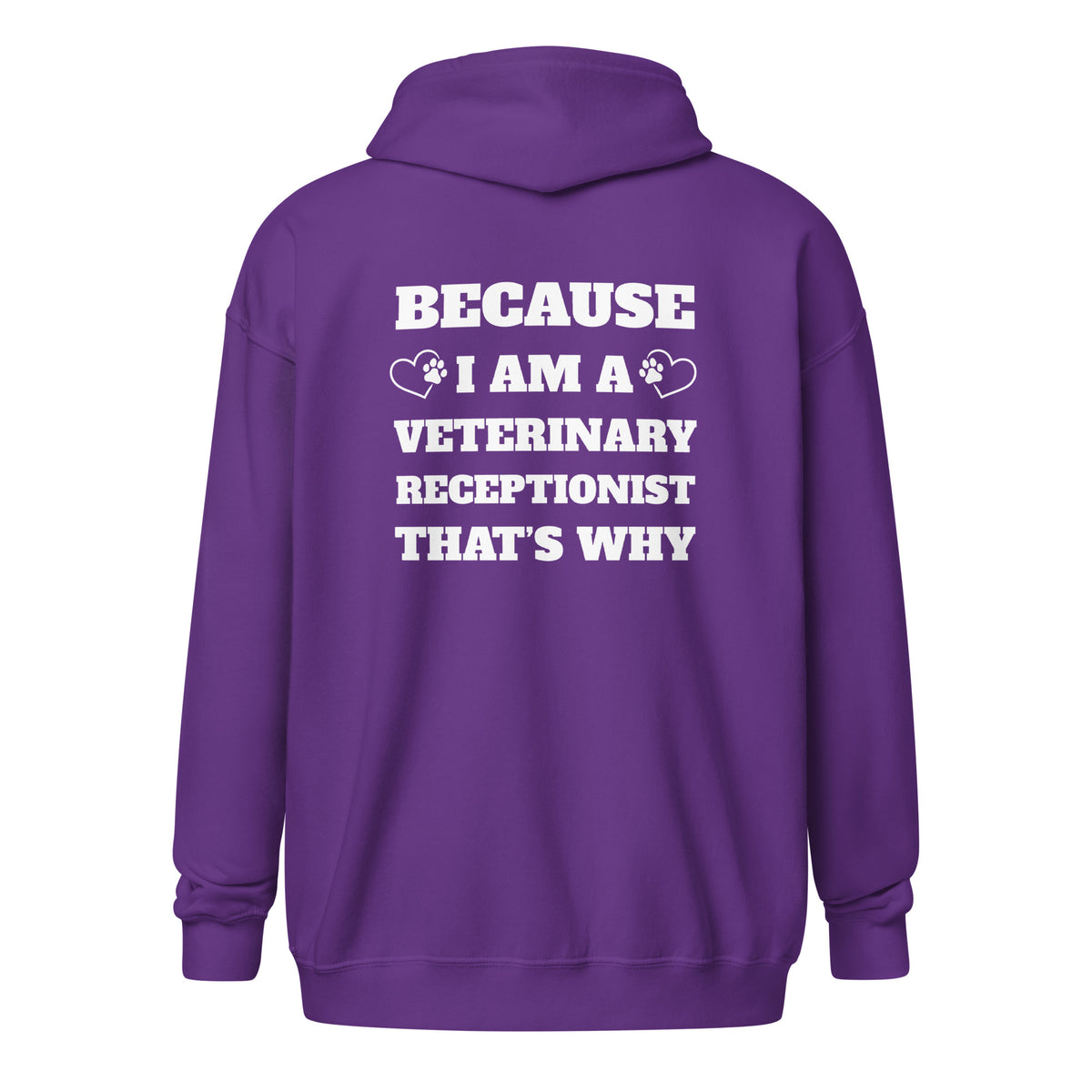 Because I am a vet receptionist Unisex Zip Hoodie-I love Veterinary