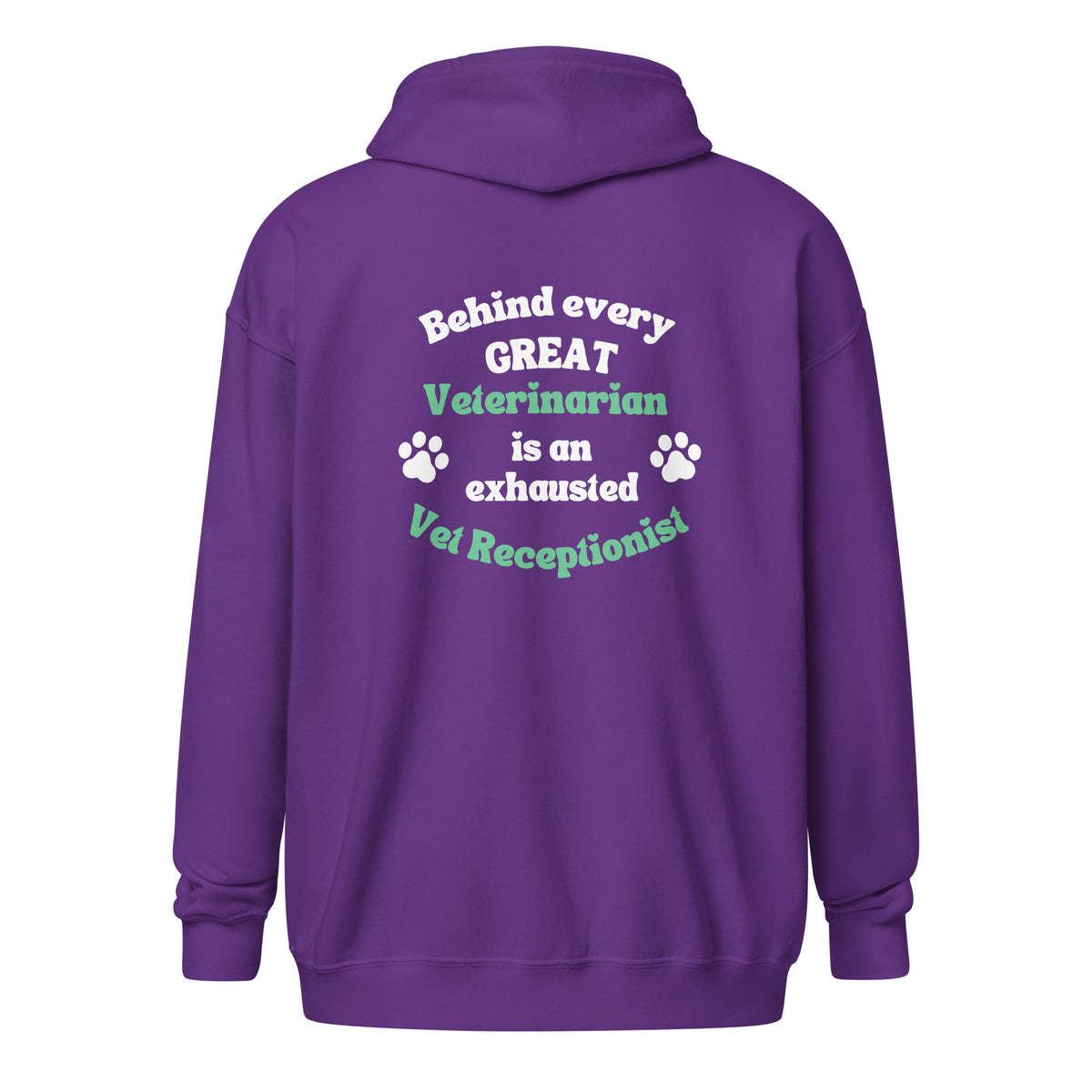 Behind every great veterinarian is an exhausted vet receptionist Unisex Zip Hoodie-I love Veterinary