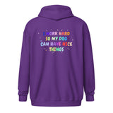 I work hard so my dog can have nice things Unisex Zip Hoodie-I love Veterinary