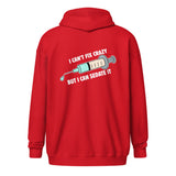 I can't fix crazy but I can sedate it Unisex Zip Hoodie-I love Veterinary