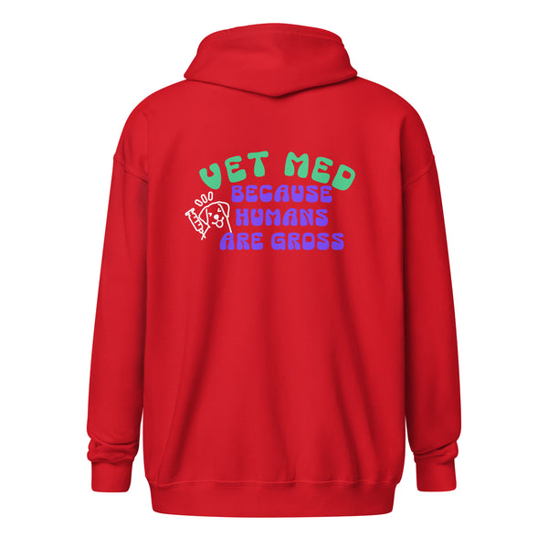 Vet Med because humans are gross Unisex Zip Hoodie-I love Veterinary