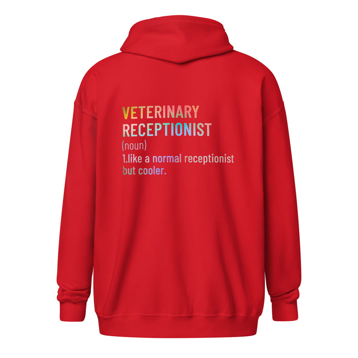 Veterinary receptionist definition Unisex Zip Hoodie-I love Veterinary