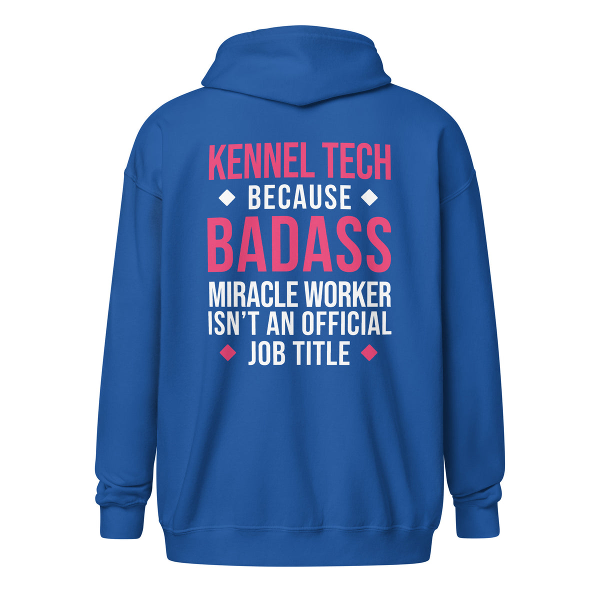 Kennel Tech, because badass miracle worker isn't an official job title Unisex heavy Zip Hoodie-Unisex Zip Hoodie | Gildan 18600-I love Veterinary