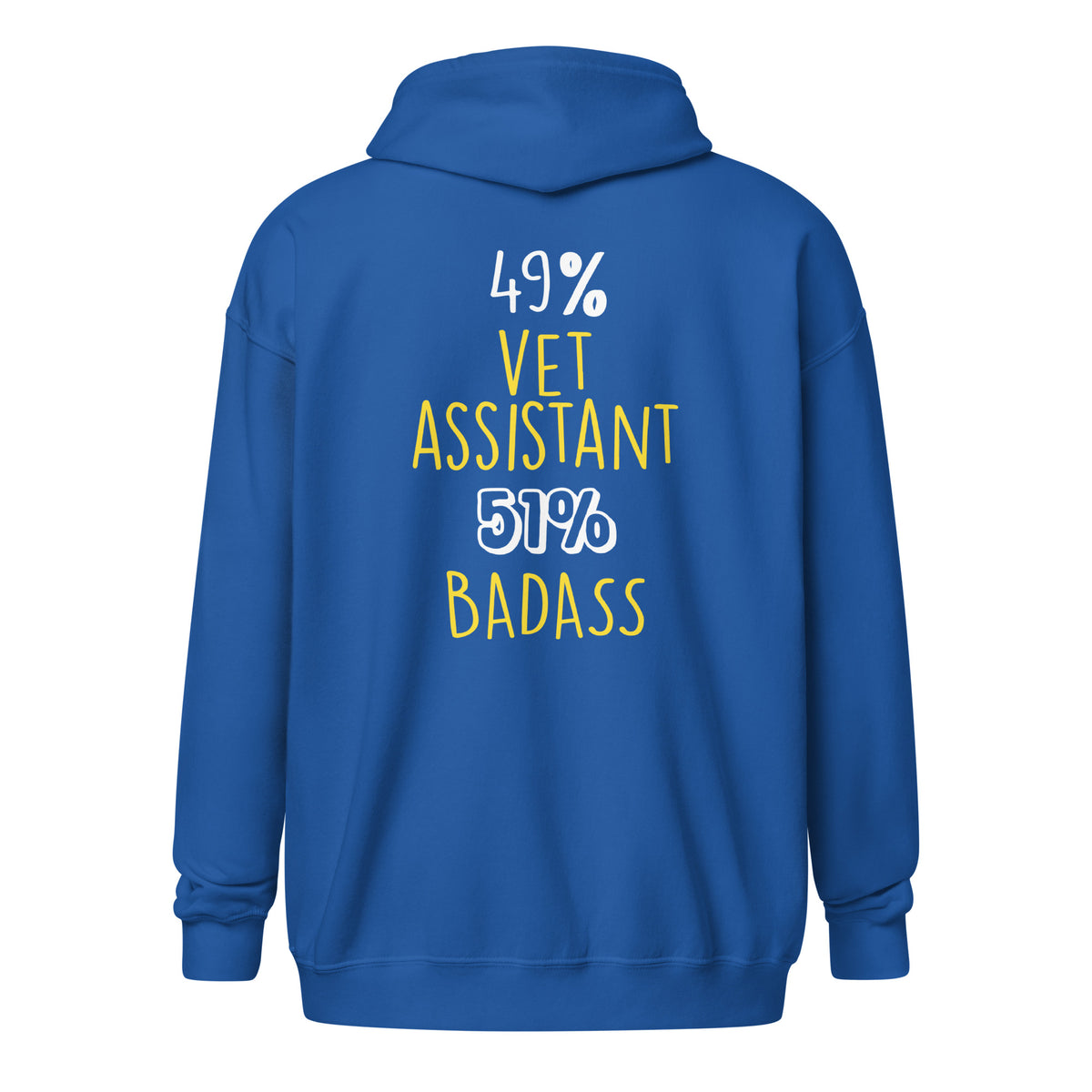 49% vet assistant 51% Badass Unisex Zip Hoodie-I love Veterinary