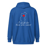 I speak for those who cannot Unisex zip hoodie-I love Veterinary