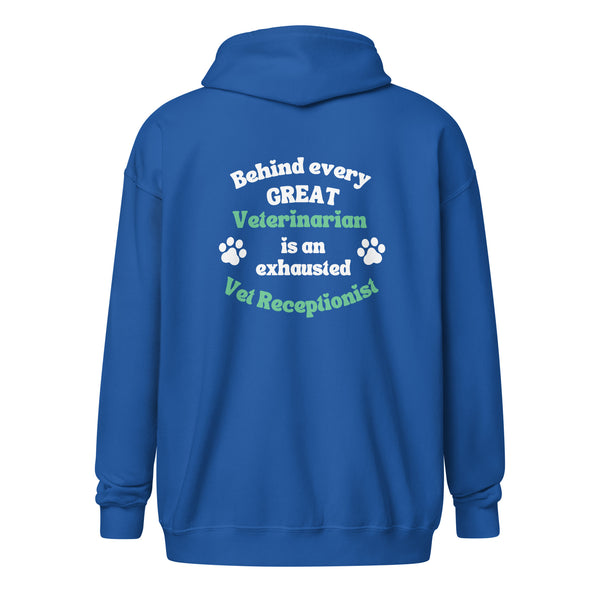 Behind every great veterinarian is an exhausted vet receptionist Unisex Zip Hoodie-I love Veterinary