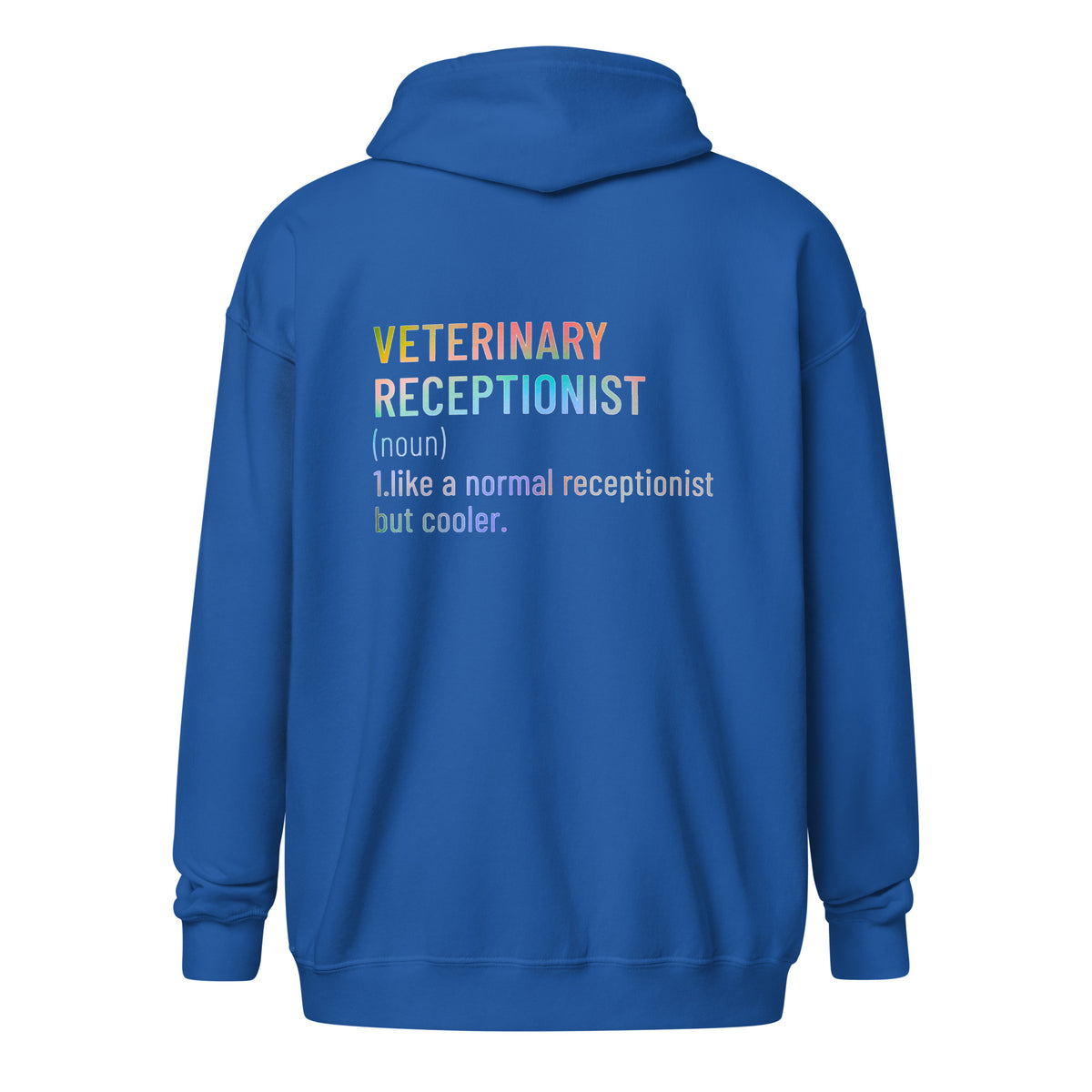 Veterinary receptionist definition Unisex Zip Hoodie-I love Veterinary