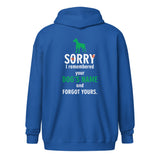 I remembered your dogs name Unisex Zip Hoodie