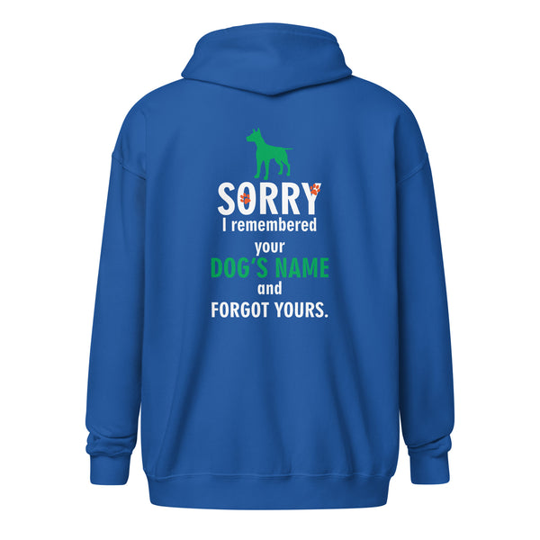 I remembered your dogs name Unisex Zip Hoodie