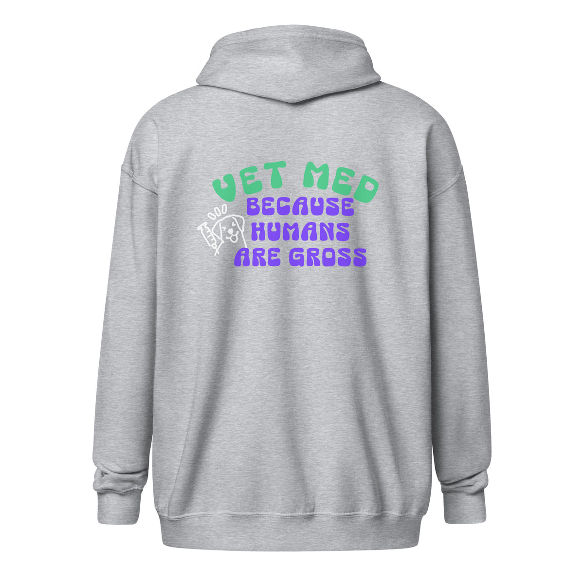 Vet Med because humans are gross Unisex Zip Hoodie-I love Veterinary