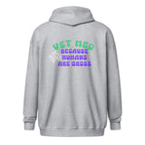 Vet Med because humans are gross Unisex Zip Hoodie-I love Veterinary