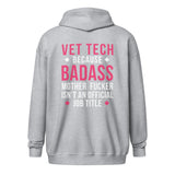 Vet Tech because badass mother fucker isn't an official job title Unisex Zip Hoodie